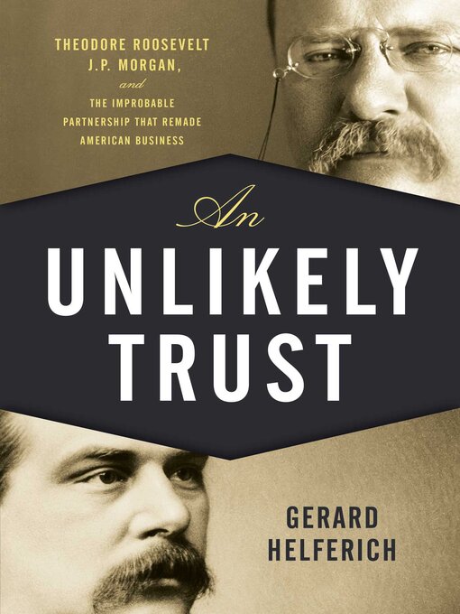 Title details for An Unlikely Trust by Gerard Helferich - Available
